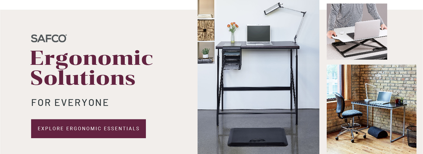 Ergonomic solutions for everyone.